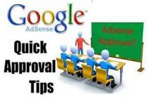 How to get New Google AdSense Account approved-Tips for Applying Being Approved-300x200